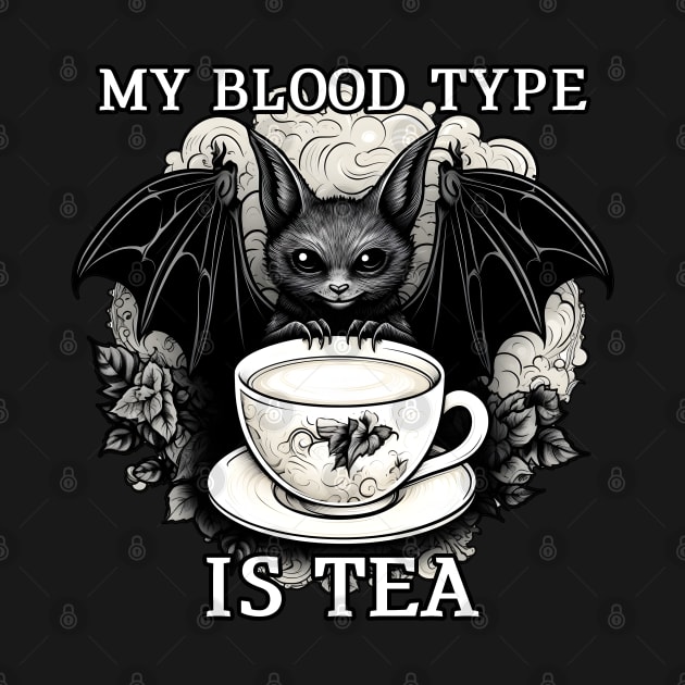 My Blood type is tea Bat by beangeerie