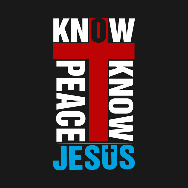 KNOW-JESUS-PEACE-DESIGN by wfmacawrub