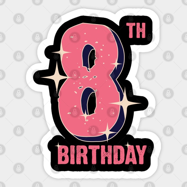 8th Birthday Girl, 8 Year Old Girl Gift' Sticker