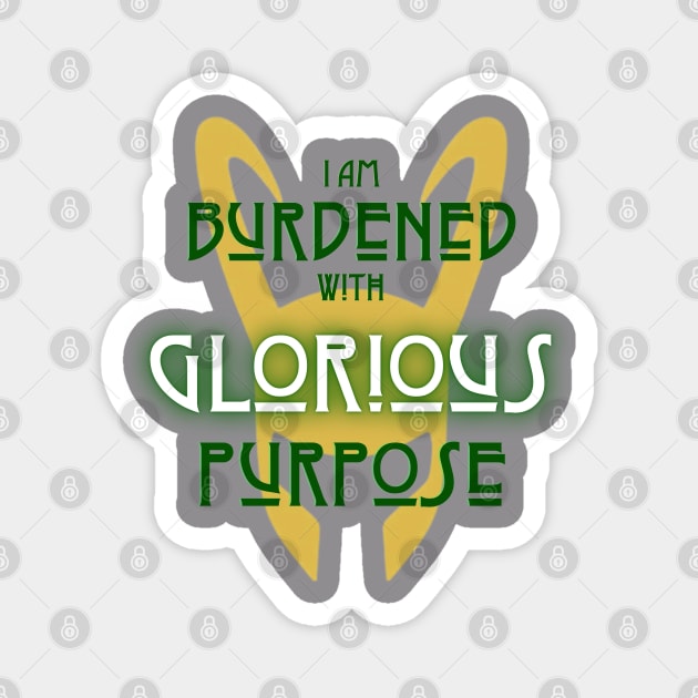 Glorious Purpose (dark text) Magnet by Damn_Nation_Inc