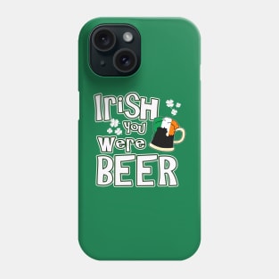 Funny St Patricks Day Shirt Phone Case