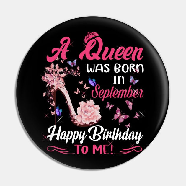 Womens A Queen Was Born In september Happy Birthday To Me Pin by HomerNewbergereq