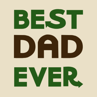 Best Dad Ever T-Shirt