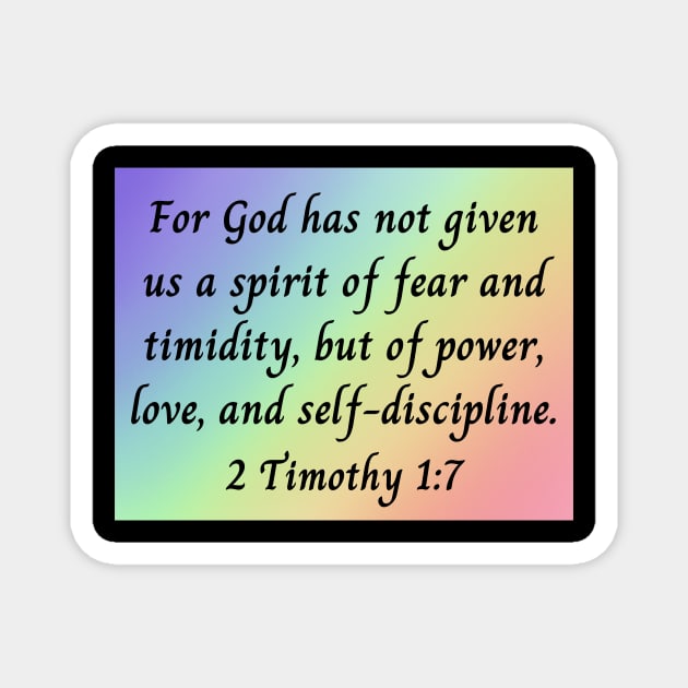 Bible Verse 2 Timothy 1:7 Magnet by Prayingwarrior