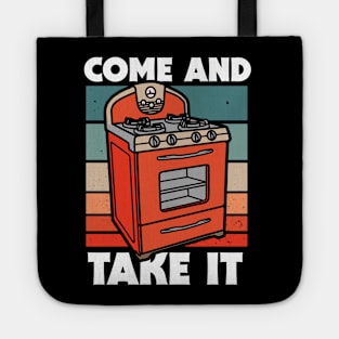 Retro Come and Take it // Funny Gas Stove Protest Tote