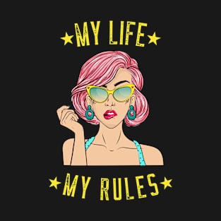 My Life My Rules T-Shirt