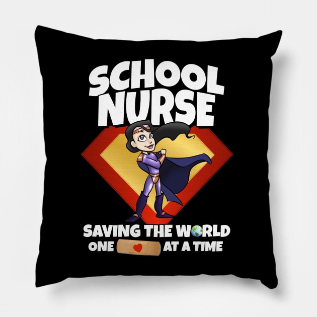 School Nurse Saving The World One Bandaid At A Time Pillow by Duds4Fun