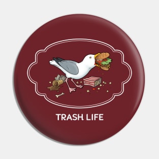 TRASH LIFE Pin