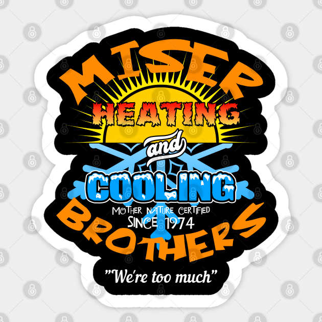 Miser Brothers Heating & Cooling - Snow Miser - Sticker