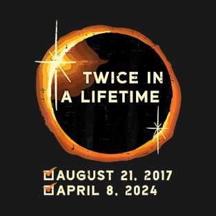 Twice In A Lifetime Total Solar Eclipse 2024 Men Women Kids T-Shirt