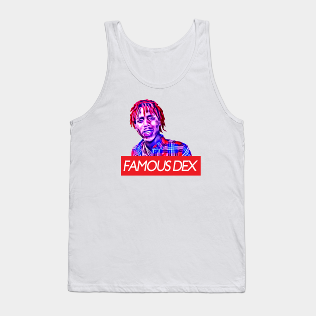 Famous Dex Famous Dex Tank | TeePublic
