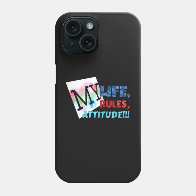 MY LIFE, MY RULES,  MY ATTITUDE!!! Phone Case by Vinto fashion 