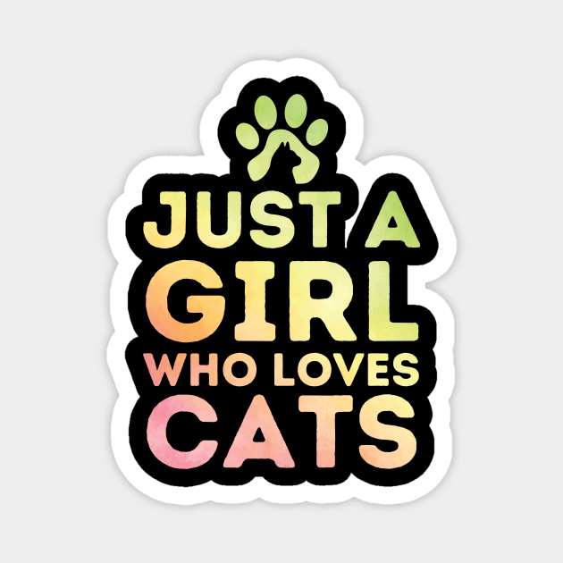 Just a Girl Who Loves Cat Magnet by The WYLD Tribe