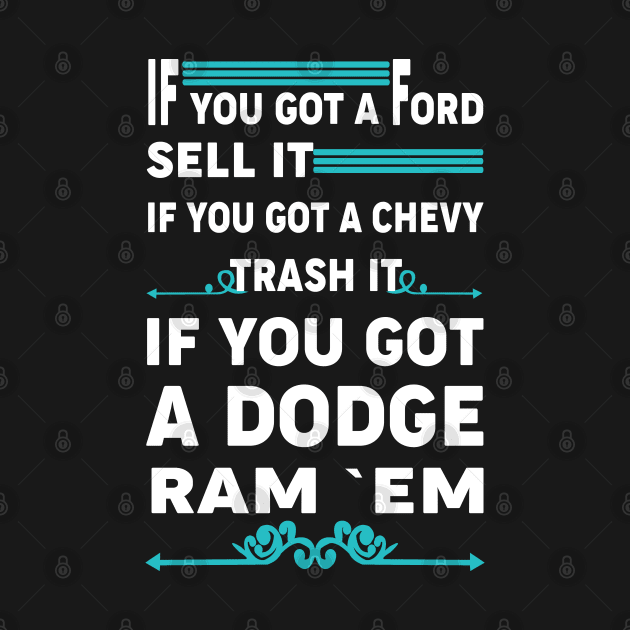 If you got a ford sell it by MoparArtist 