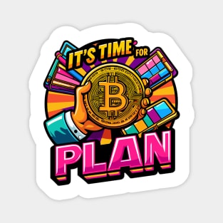 It's Time for Plan Magnet