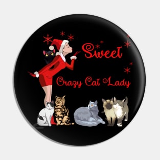 I'm The Sweet Girl Next Door And The Crazy Cat Lady Pin