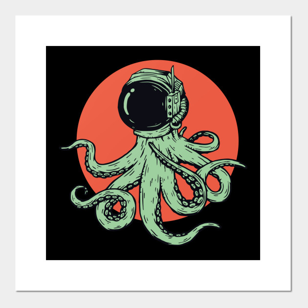 Alien Octopus In Space Space Posters And Art Prints Teepublic