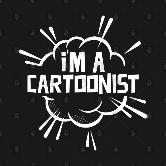 Cartoons Cartoonist Cartoon Comic Hobby by dr3shirts