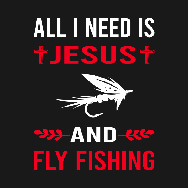 I Need Jesus And Fly Fishing by Bourguignon Aror