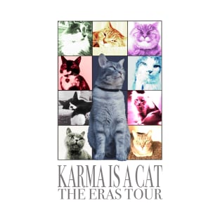 Karma is a Cat T-Shirt