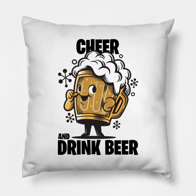 Cheer And Drink Beer Pillow by ZaenGFX