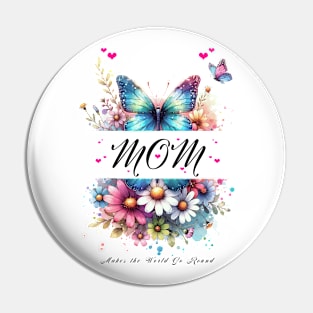 Mothers Day Gift, Deisgned for Moms Pin