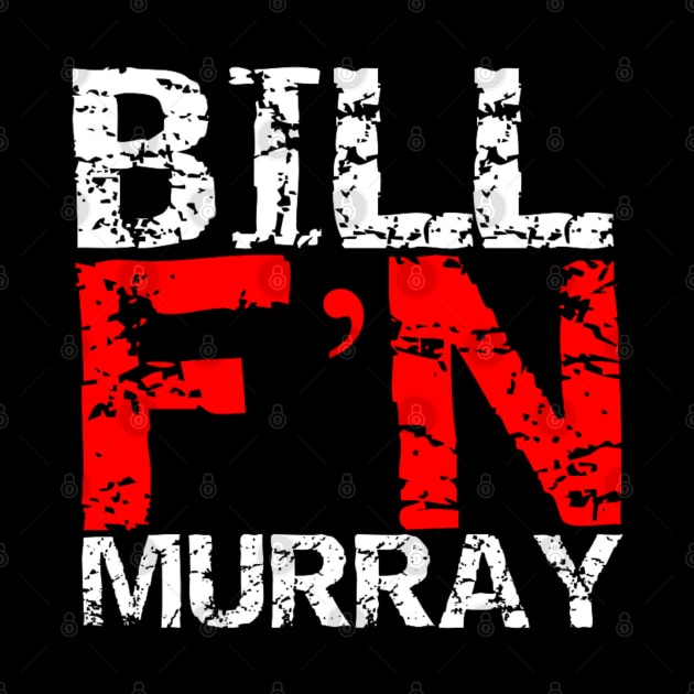 Bill F'N Murray by capognad