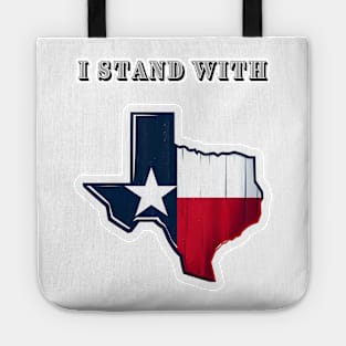 I Stand With Texas Tote