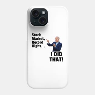 Funny I Did That Joe Biden Stock Market Phone Case