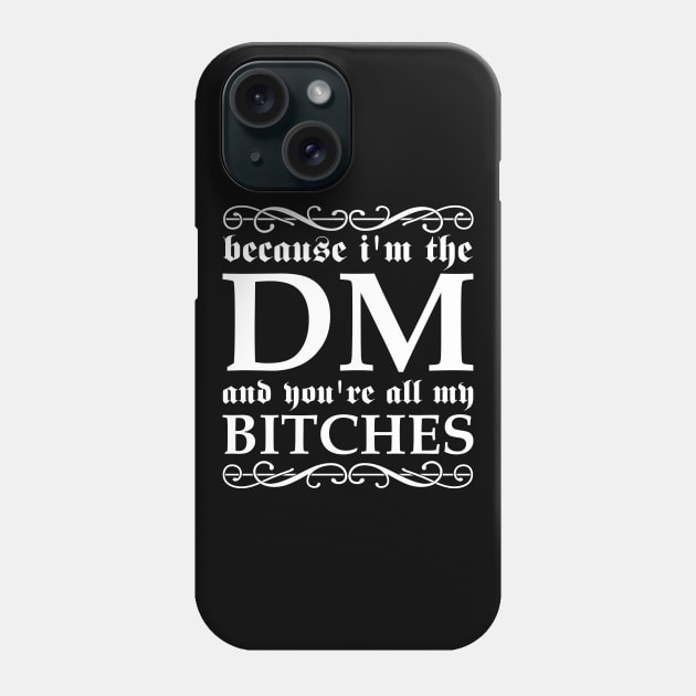 DM Bitches Phone Case by Sifs Store