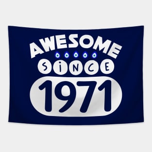 Awesome Since 1971 Tapestry