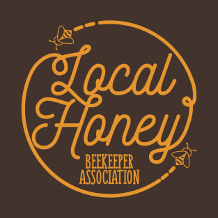 Local Honey Beekeeper Association T-Shirt