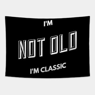 im not old im classic 10 Tapestry