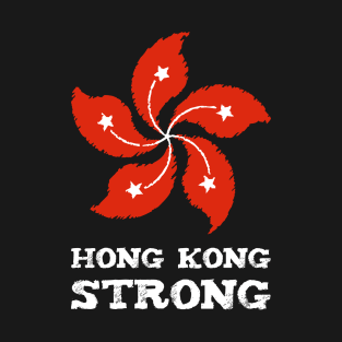 Free Hong Kong Flag - Hong Kong Strong T-Shirt