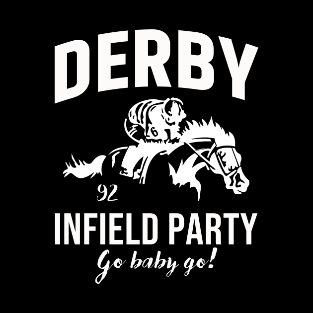 The Derby Infield Party Go Baby Go Funny by Zimmermanr Liame