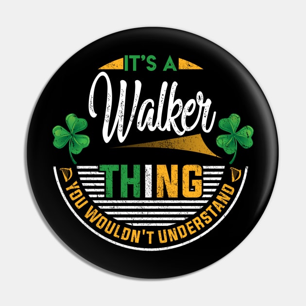 It's A Walker Thing You Wouldn't Understand Pin by Cave Store