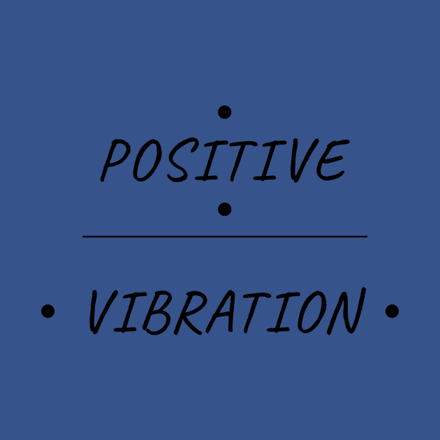 Positive Vibration by axsmodern