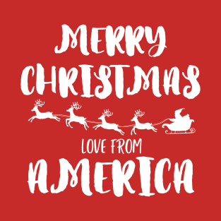 Merry Christmas, love from America T-Shirt