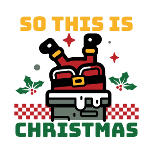Santa's Merry Mishap - So This is Christmas T-Shirt