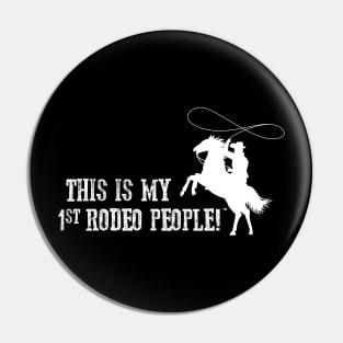 My First Rodeo Pin