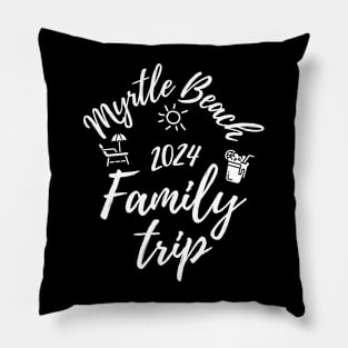 Myrtle Beach Family Trip 2024 Vacation Fun Matching Group Design Pillow