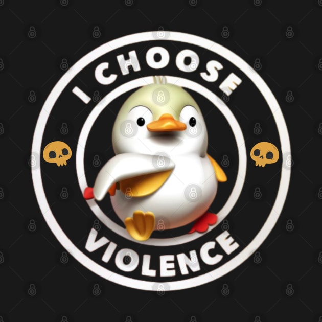 I Choose Violence by unn4med