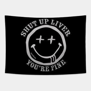 Shut Up Liver! Tapestry