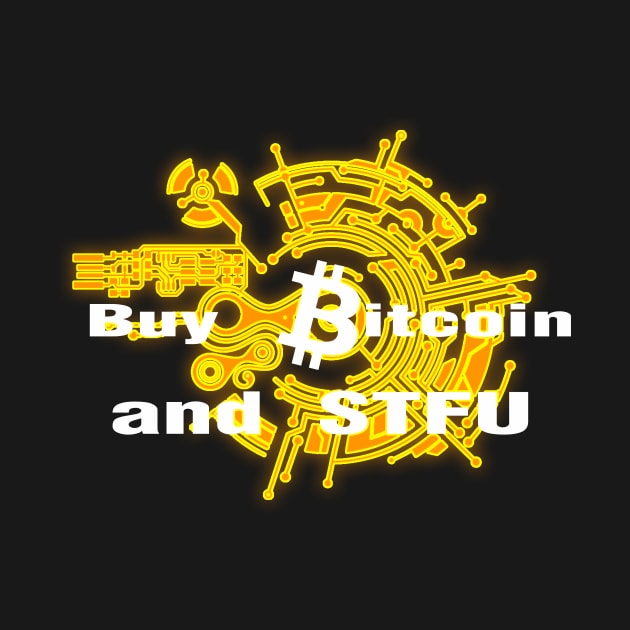 Buy Bitcoin and STFU Orange by Destro