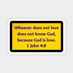 Bible Verse 1 John 4:8 Magnet