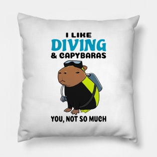 I Like Diving and Capybaras you not so much Pillow