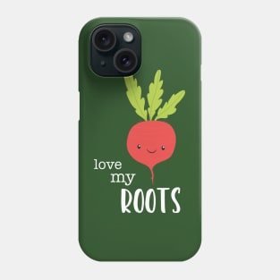 Love My Roots Phone Case