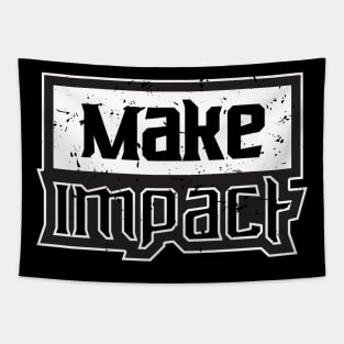 Make Impact Morivational And Inspirational Tapestry