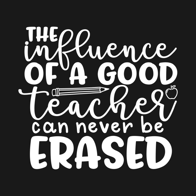 The influence of a teacher - inspirational teacher quote (white) by PickHerStickers