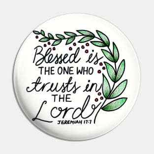 Blessed Is The One Who Trusts In The Lord Pin